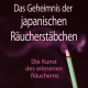 Dem Duft lauschen - Koh, japanisches Räucherwerk